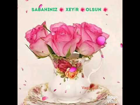 SABAHINIZ XEYİR OLSUN 🌹