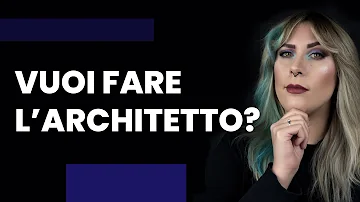 Cosa vuol dire fare l'architetto?