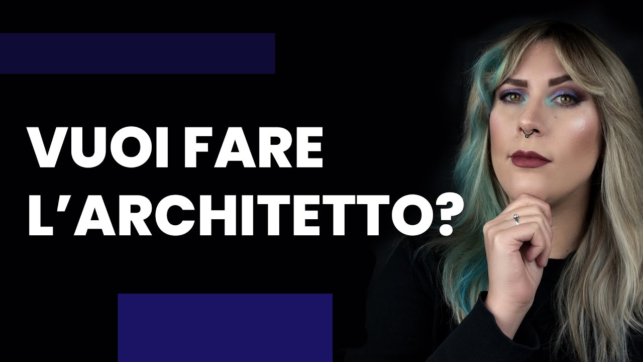 VUOI FARE L'ARCHITETTO? | Facciamo un po' di chiarezza
