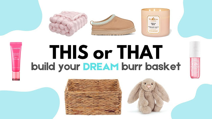 Build Your DREAM Burr Basket | THIS or THAT ❄️☁️💖