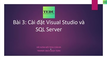 3. Cài đặt Visual Studio và SQL Server - Thiết kế RESTful API với ASP.NET Core và Dapper ORM | TEDU