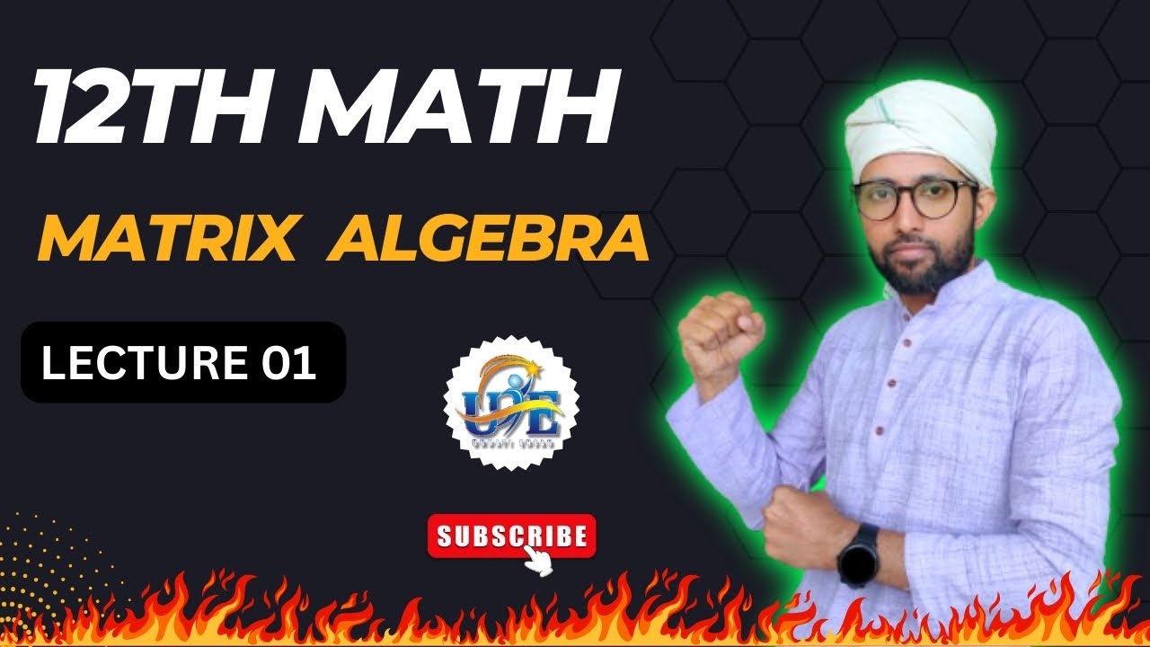 MATRICES || 12 MATHS || LECTURE 01 || #maths #ugk - YouTube