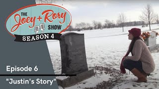 "Justin's Story" THE JOEY+RORY SHOW - Season 4, Episode 6