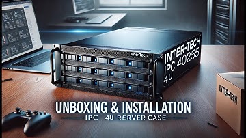 Unboxing & Installation of Inter-Tech IPC 4U 40255 (4U Rackmount Server Case)