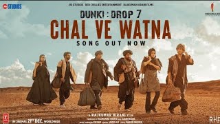 Dunki: Chal Ve Watna(Audio) Shah Rukh Khan |Rajkumar Hirani |Taapsee Pannu |Pritam,Javed Ali,Varun G