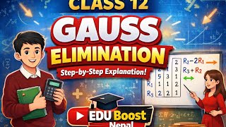 Class 12 Gauss Elimination Method |BY PREM SUNAR ! Step-by-Step Easy Explanation 🔥