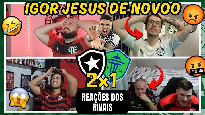 REACTIONS FROM BRAVE RIVALS TO FOGÃO'S VICTORY IN THE WORLD CUP - BOTAFOGO 2x1 SEATTLE SOUNDERS