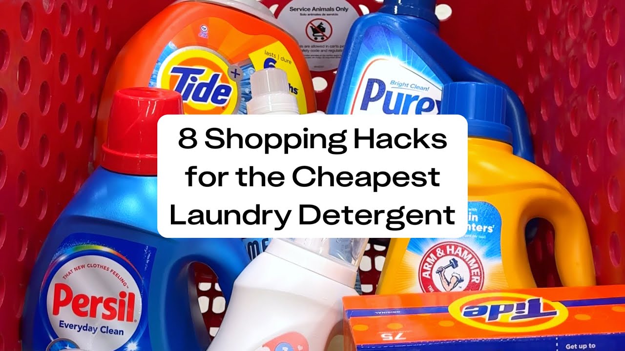 8 Shopping Hacks for Cheap Laundry Detergent
