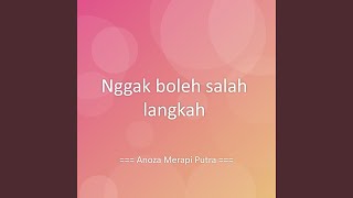 Nggak boleh salah langkah