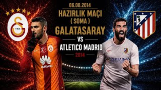 Information Galatasaray 0-0 Atletico Madrid | Pre-Season Friendly Highlights News