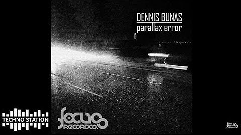 Dennis Bunas - Parallax Error (Acid Mix)