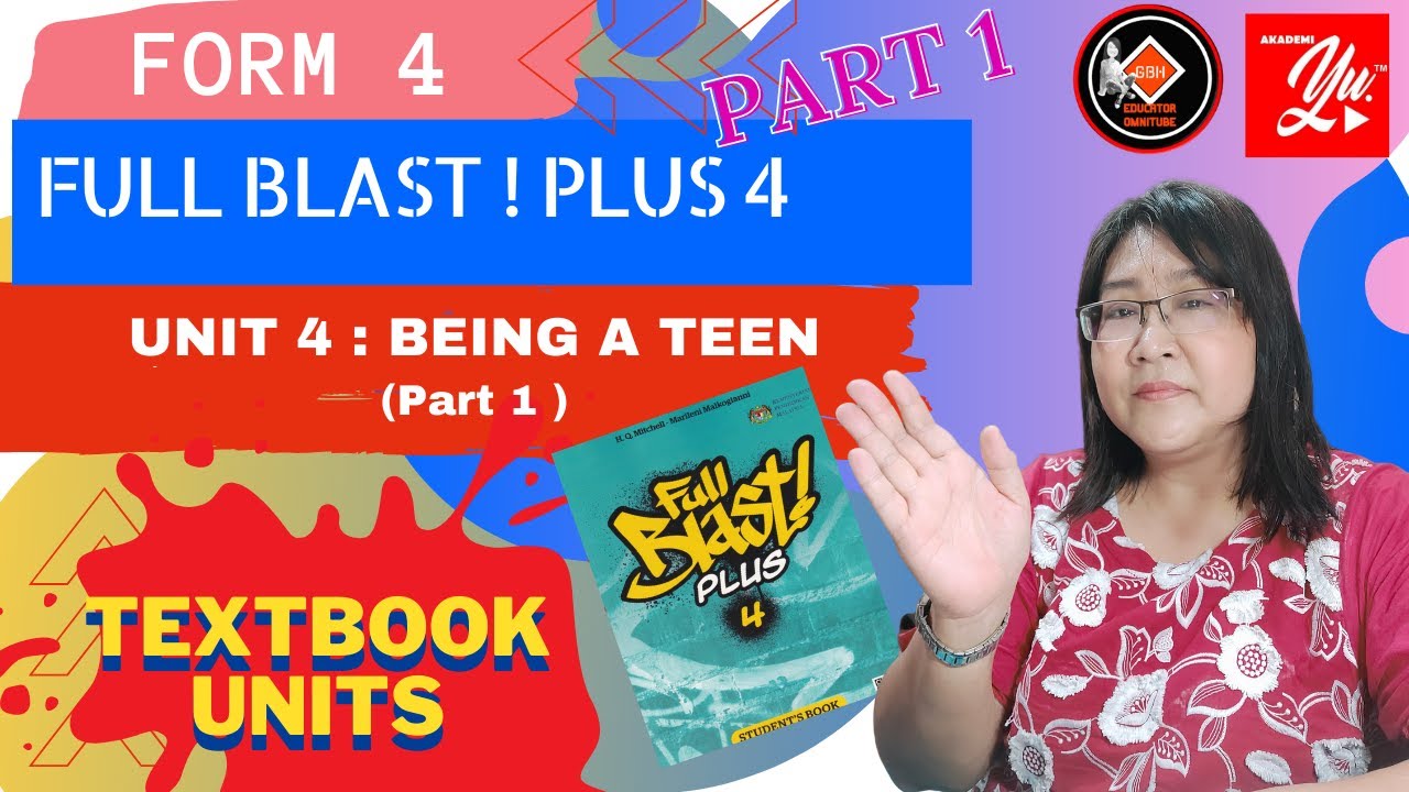 Englishform4 Fullblast English Language Form 4 Unit 4 Being A Teen Part 1 Youtube