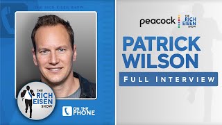 Patrick Wilson Talks New 'Conjuring' Movie, Big Steinbrenner Reveal with Rich Eisen | Full Interview
