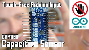 Arduino Capacitive Touch-Free Touch Sensor Tutorial
