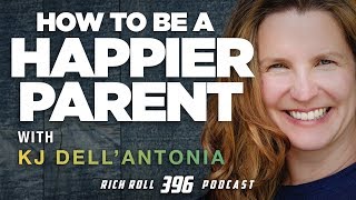 How to be a Happier Parent | Rich Roll Podcast
