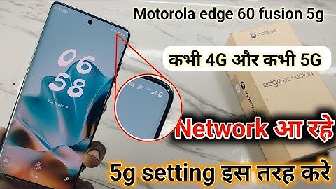 Motorola edge 60 fusion 5g network problem | motorola edge 60 fusion me 5g network kaise laye