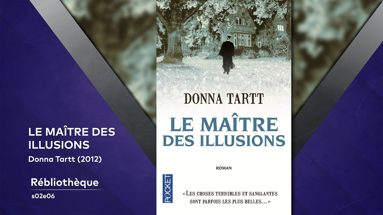 Le maître des illusions : Donna Tartt - 2266317075 - Livres de