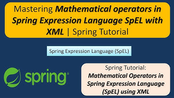 Mastering Mathematical operators in Spring Expression Language SpEL with XML | Spring Tutorial