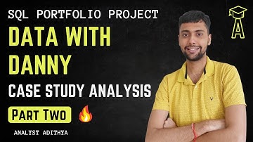Data Analyst SQL Portfolio Project | Data with Danny Case Study | Danny