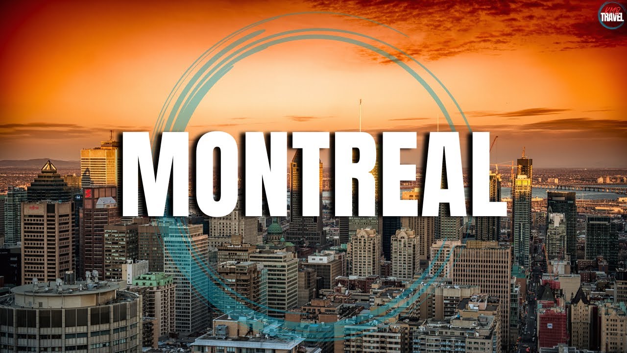 MONTREAL - Top Places to Visit in Canada - Travel Video