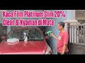 Kaca Film Platinum Slim 20% Bening Elegan, Kabin Tetap Adem & Mewah