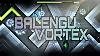 (first on mobile?)【Geometry Dash】balengu vortex(extreme demon)