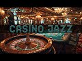 CASINO  Jazz Music Playlist 2024 🎰 Bossa Nova Playlist 2024 Music 🎲 321Jazz Piano Songs