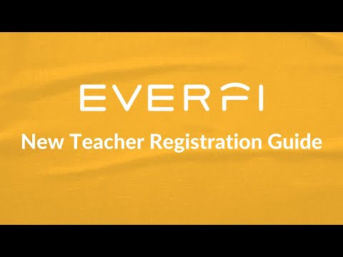 Teaching with EVERFI - New Teacher Registration Guide