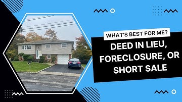 Deed in Lieu, Foreclosure, or Short Sale? Financial Distress Solutions for Homeowners on Long Island