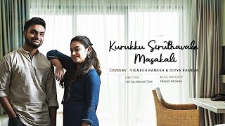 Kurukku Siruthavale X Masakali ft. Divya Ramesh & Vignesh Ramesh | 4K