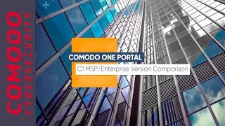 Comodo ONE MSP vs. Enterprise Version- Comparison