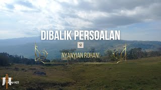 Download Lagu DIBALIK PERSOALAN#lagukristenrohani MP3