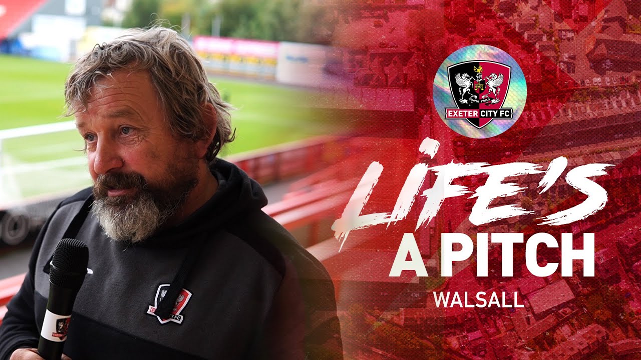🏟 Life's a Pitch: Walsall | Exeter City Football Club