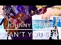 Can’t You See ~ Johnny Stuart [LIVE]