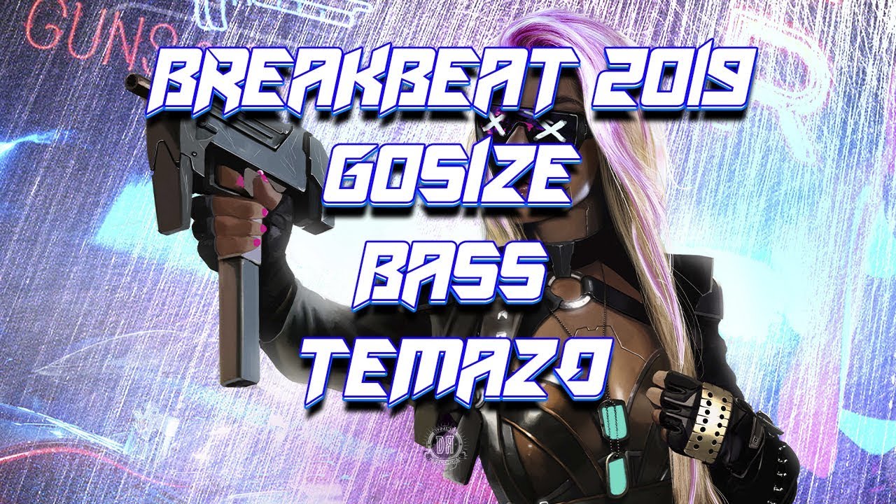 BREAKBEAT 2019 / GOSIZE - BASS (Original Mix) TEMAZO BREAKS - UK GARAGE - 2 STEP