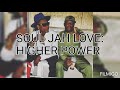 SOUL JAH LOVE- HIGHER POWER