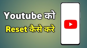 Sirf Youtube Ko Reset Kaise Karen | Youtube Setting Reset Kaise Kare