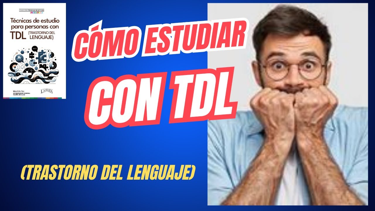 Técnicas de estudio para personas con TDL