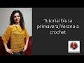 Tutorial blusa primavera-Verano a crochet