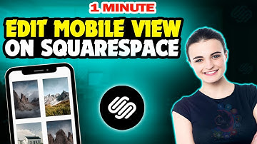 How to edit mobile view on squarespace 2025 (Quick & Easy)
