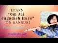 Learn om jai jagdish hare on flute  learn bansuri  shashankgiri