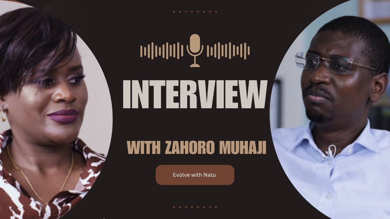 Building a Better Tanzania: Insights from Zahoro Muhaji.