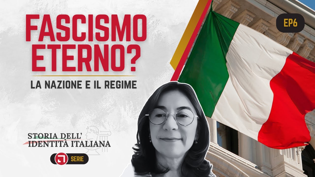 Fascismo Eterno? | 1 - La Nazione e il Regime | Storia dell'Identità Italiana EP6 con A. Tarquini