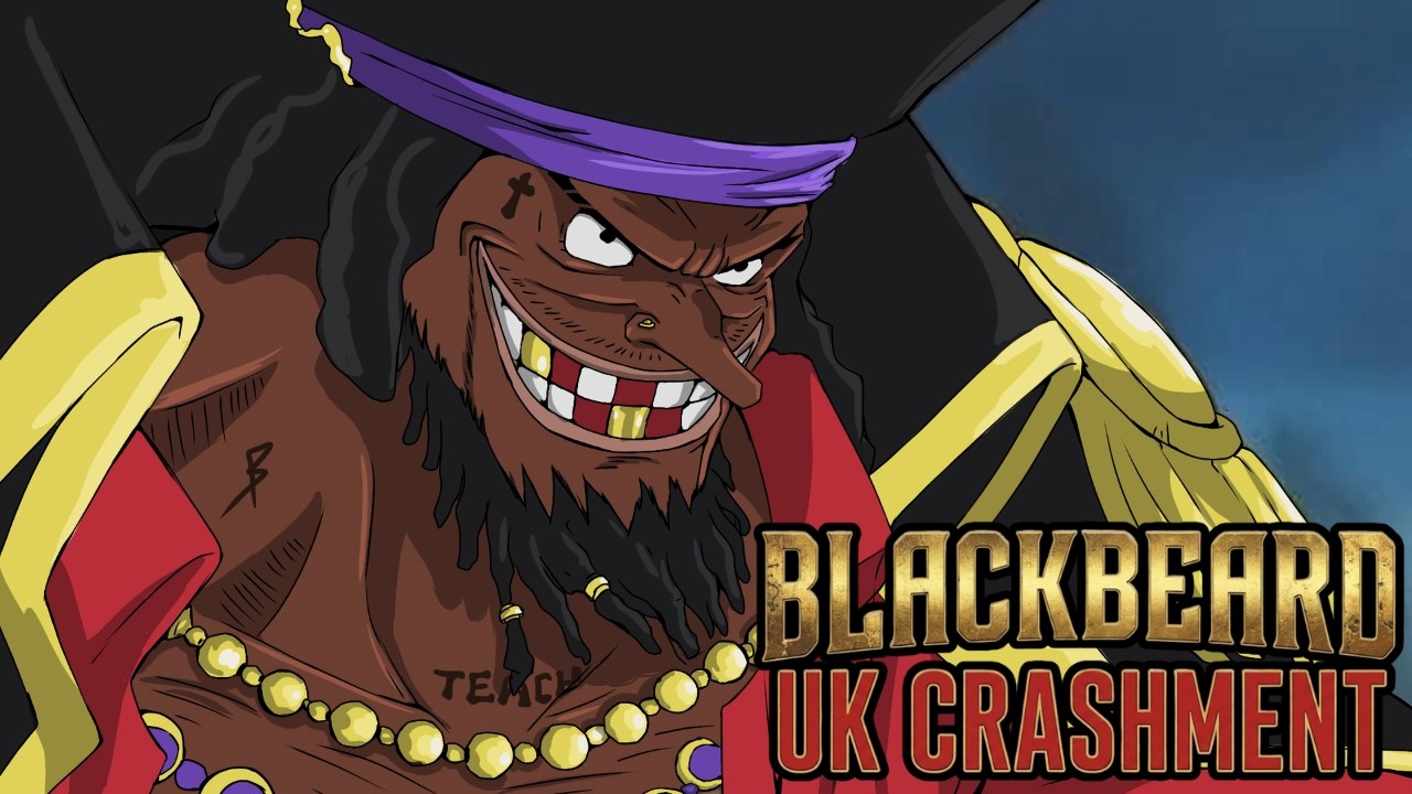 Blackbeard (Marshall D Teach) UK Crashment Drill @_cj_producer_ 