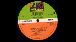 Terry Billy - Don't Lock Me Out (12" Super Bass Club Mix) (1987)