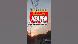 Heaven - Bryan Adams, Terjemahan Lirik Lagu, (belajar bahasa inggris lewat lagu)