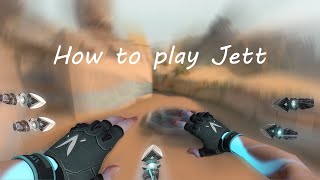 How to Play Jett