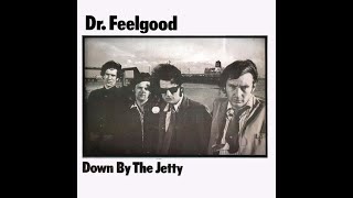 Watch Dr Feelgood Keep It Out Of Sight video