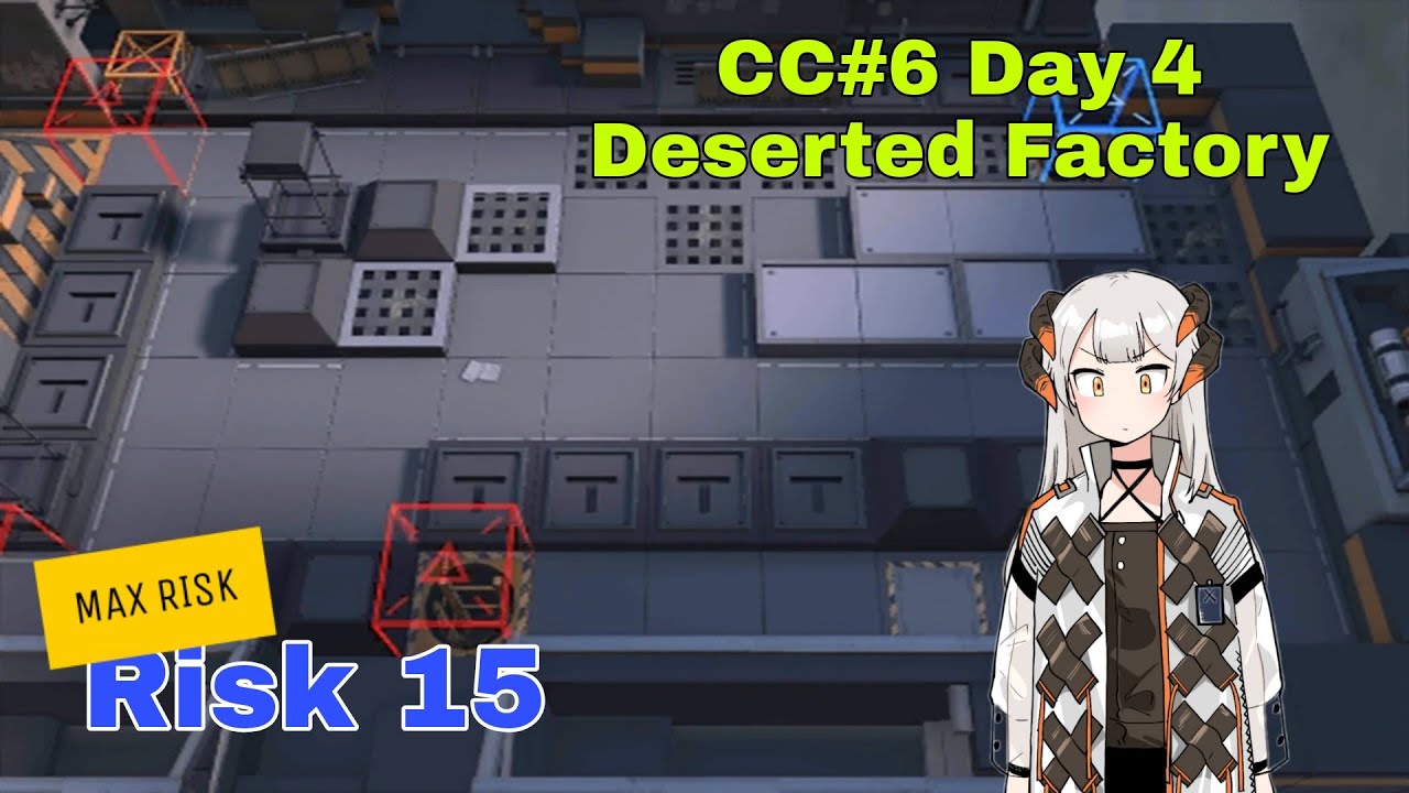 [Arknights] CC#6 Day 4 Deserted Factory Max Risk (Risk 15)