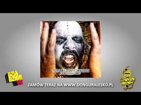 05. donGURALesko - DZIECI KOSMOSU (TOTEM LEŚNYCH LUDZI)